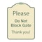 Signmission Designer Series-Please Do Not Block Gate Tan & Green Heavy-Gauge Aluminum, 24" x 18", TG-1824-9792 A-DES-TG-1824-9792 - alternate 1